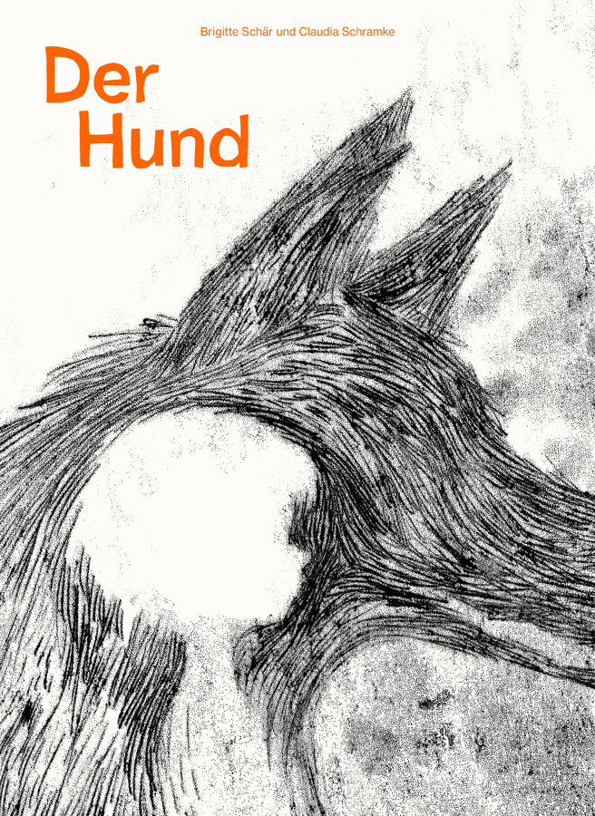 Der Hund, Claudia Schramke Der Hund, Claudia Schramke