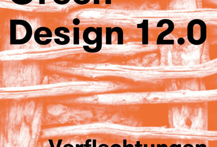 GreenDesign 12.0– Verflechtungen