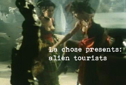 la chose presents: alien tourists